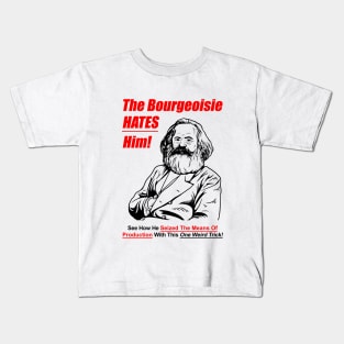 The Bourgeoisie Hates Him Kids T-Shirt